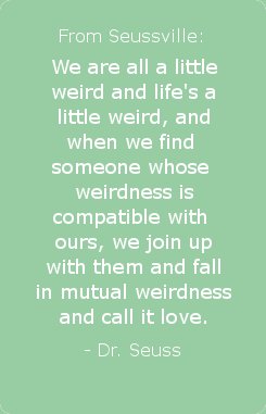 Weird